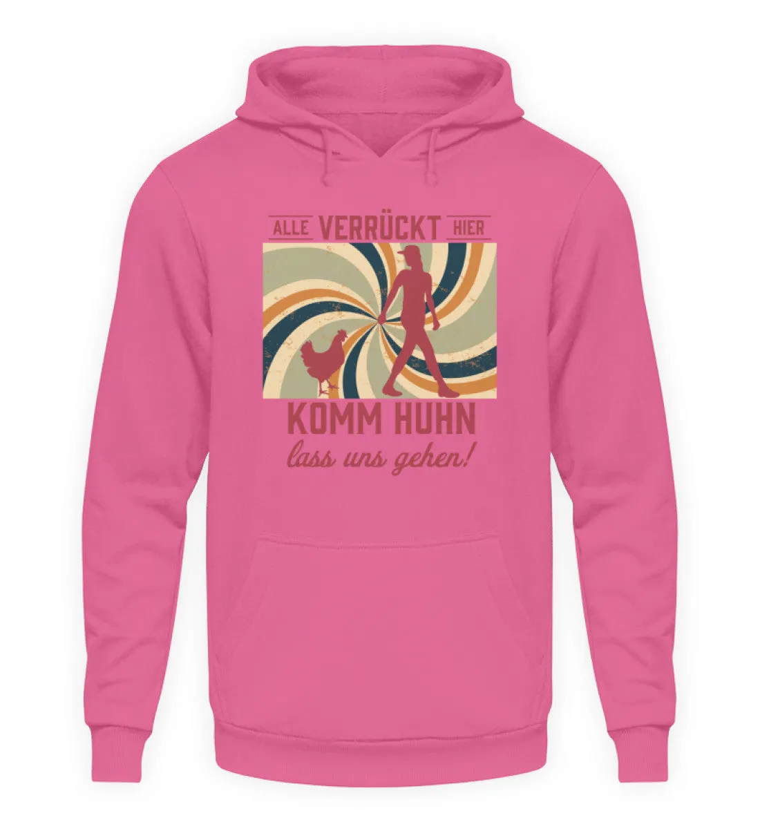 Alle verrückt hier - komm Huhn lass uns gehen  - Unisex Kapuzenpullover Hoodie