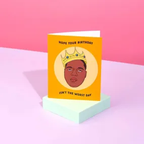 Biggie Birthday | Greeting Card